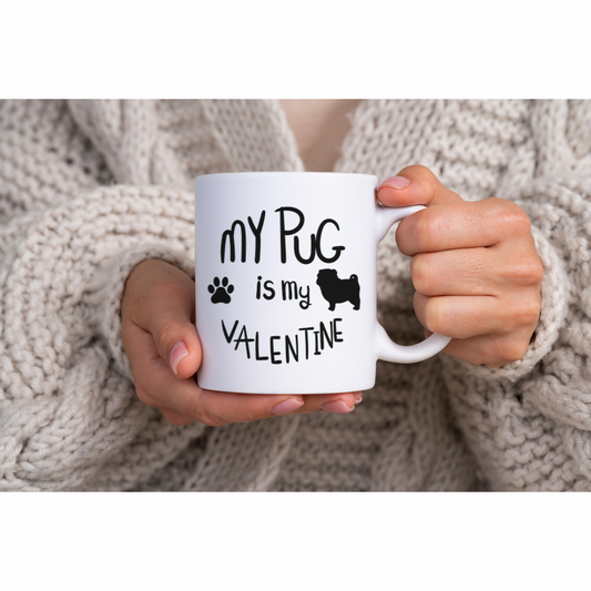 My Pug is my Valentine Mug
